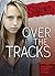 Over the Tracks