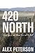 420 North by Alex Peterson