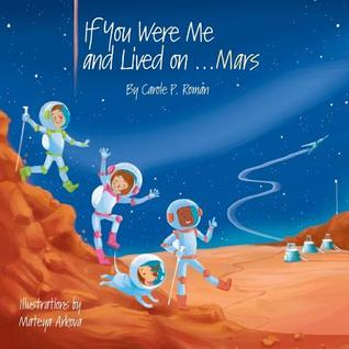 If You Were Me and Lived on...Mars (A Child's Introduction to Cultures Around the World)