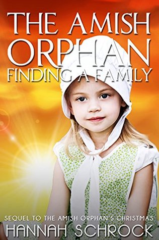 The Amish Orphan - Finding a Family (Kindle Edition)