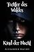 Tochter des Waldes, Kind der Nacht (German Edition)