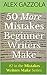 50 More Mistakes Beginner Writers Make by Alex Gazzola