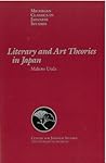 Literary and Art Theories in Japan (Volume 6) (Michigan Classics in Japanese Studies)