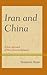 Iran and China: A New Appro...