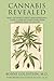 Cannabis Revealed: How the world's most misunderstood plant is healing everything from chronic pain to epilepsy
