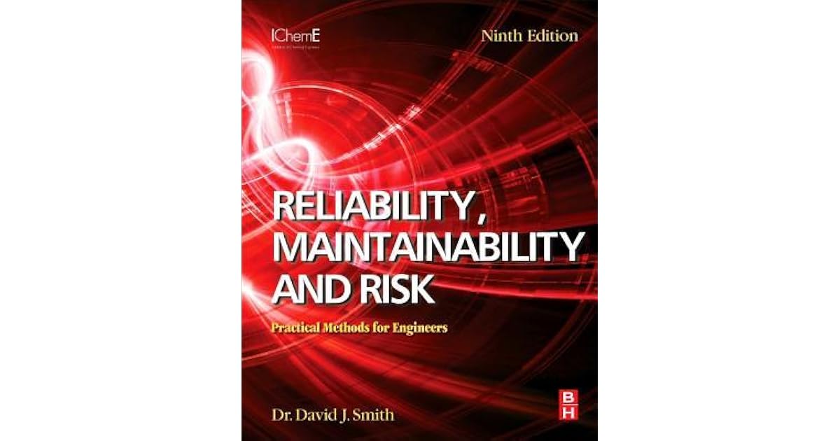 Reliability, Maintainability and Risk: Practical Methods for Engineers ...