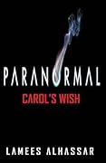 Paranormal: Carol's Wish