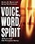 Voice, Word, and Spirit: A ...