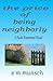 The Price of Being Neighborly by E.M. Munsch