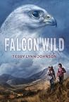 Falcon Wild by Terry Lynn Johnson
