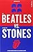 Los Beatles versus los Rolling Stones: La rivalidad más grande en la historia del rock (Spanish Edition)