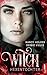 Witch - Hexentochter (Die Wicked-Serie 2) (German Edition)