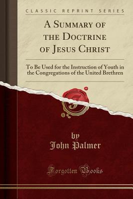 A Summary of the Doctrine of Jesus Christ