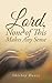 Lord, None of This Makes Any Sense by Shirley Davis