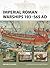 Imperial Roman Warships 193–565 AD (Osprey New Vanguard #244)