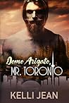 Domo Arigato, Mr. Toronto by Kelli Jean Domo Arigato, Mr. Toronto by Kelli Jean