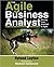 The Agile Business Analyst: Moving from Waterfall to Agile