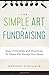 The Simple Art of Fundraising by Damian Sinclair