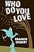 Who Do You Love