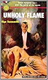 Unholy Flame by Olga Rosmanith Unholy Flame by Olga Rosmanith