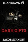 Dark Gifts by Jacob Stanley