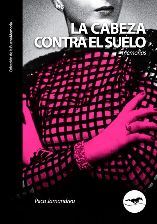 La cabeza contra el suelo (Paperback)