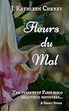 Fleurs du Mal: A Short Story