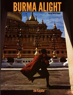 Burma Alight