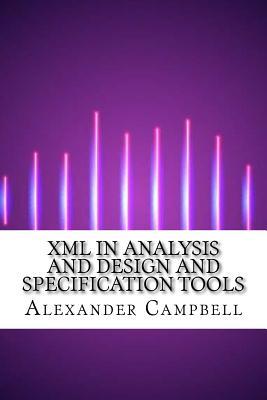 XML in Analysis and Design and Specification Tools