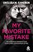 My Favorite Mistake - L'Integrale (Episodes 1 a 5) by Chelsea M. Cameron My Favorite Mistake - L'Integrale (Episodes 1 a 5) by Chelsea M. Cameron