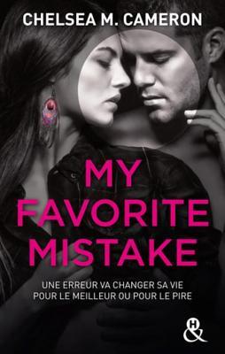 My Favorite Mistake - L'Integrale (Episodes 1 a 5): a la Saint-Valentin, Meme La Haine Peut Devenir L'Amour !