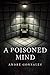 A Poisoned Mind