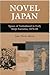 Novel Japan: Spaces of Nationhood in Early Meiji Narrative, 1870-88 (Michigan Monograph Series in Japanese Studies, No. 48)