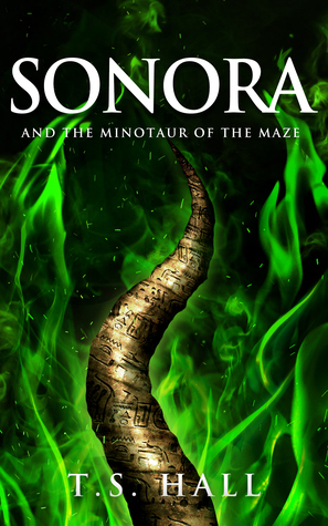 Sonora and the Minotaur of the Maze (Sonora #3)