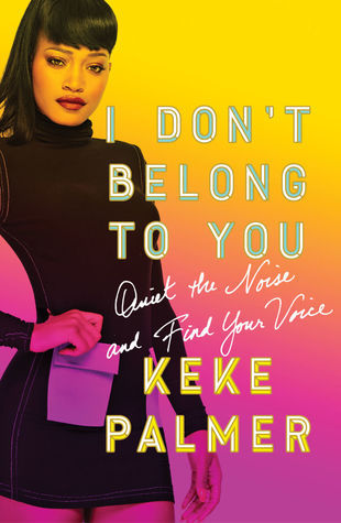 I Don't Belong to You: Quiet the Noise and Find Your Voice (Hardcover)