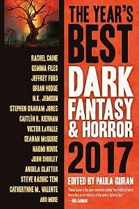 The Year's Best Dark Fantasy & Horror 2017
