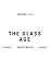 The Glass Age: A Novel