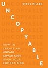 Uncopyable: How T...