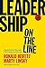 Leadership on the Line, With a New Preface: Staying Alive Through the Dangers of Change
