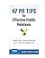 47 PR Tips for Effective Public Relations: How you can achieve better PR results (Corporate Communications Guides & Best Practices References)