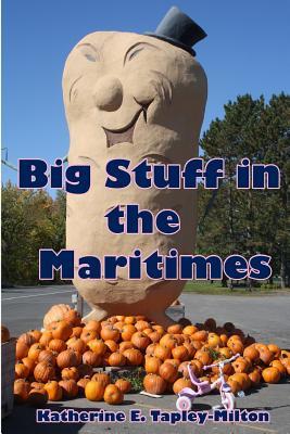 Big Stuff in the Maritimes: Book #1