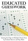Educated Guesswork: Gaining the Edge in Multiple Choice Tests