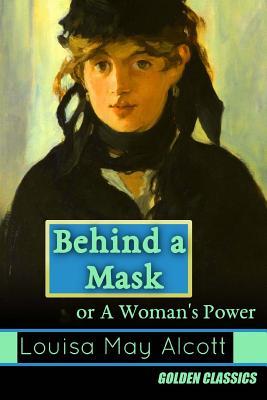 Behind a Mask, or A Woman's Power