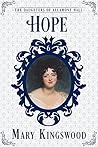 Hope by Mary Kingswood Hope by Mary Kingswood
