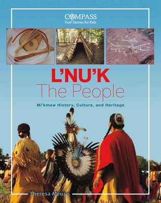 L'nu'k The People: Mi'kmaw History, Culture, and Heritage (Paperback)