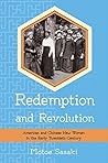 Redemption and Revolution: American and Chinese New Women in the Early Twentieth Century