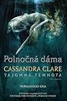 Polnočná dáma by Cassandra Clare