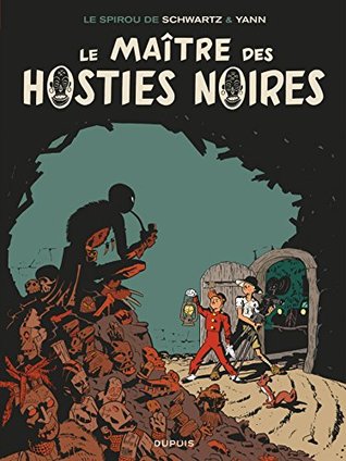 Le Maître des hosties noires (Le Spirou de... #11)