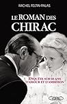 Le roman des Chirac by Michel Feltin-palas