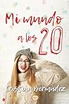 Mi mundo a los 20 by Cristina Bermúdez
